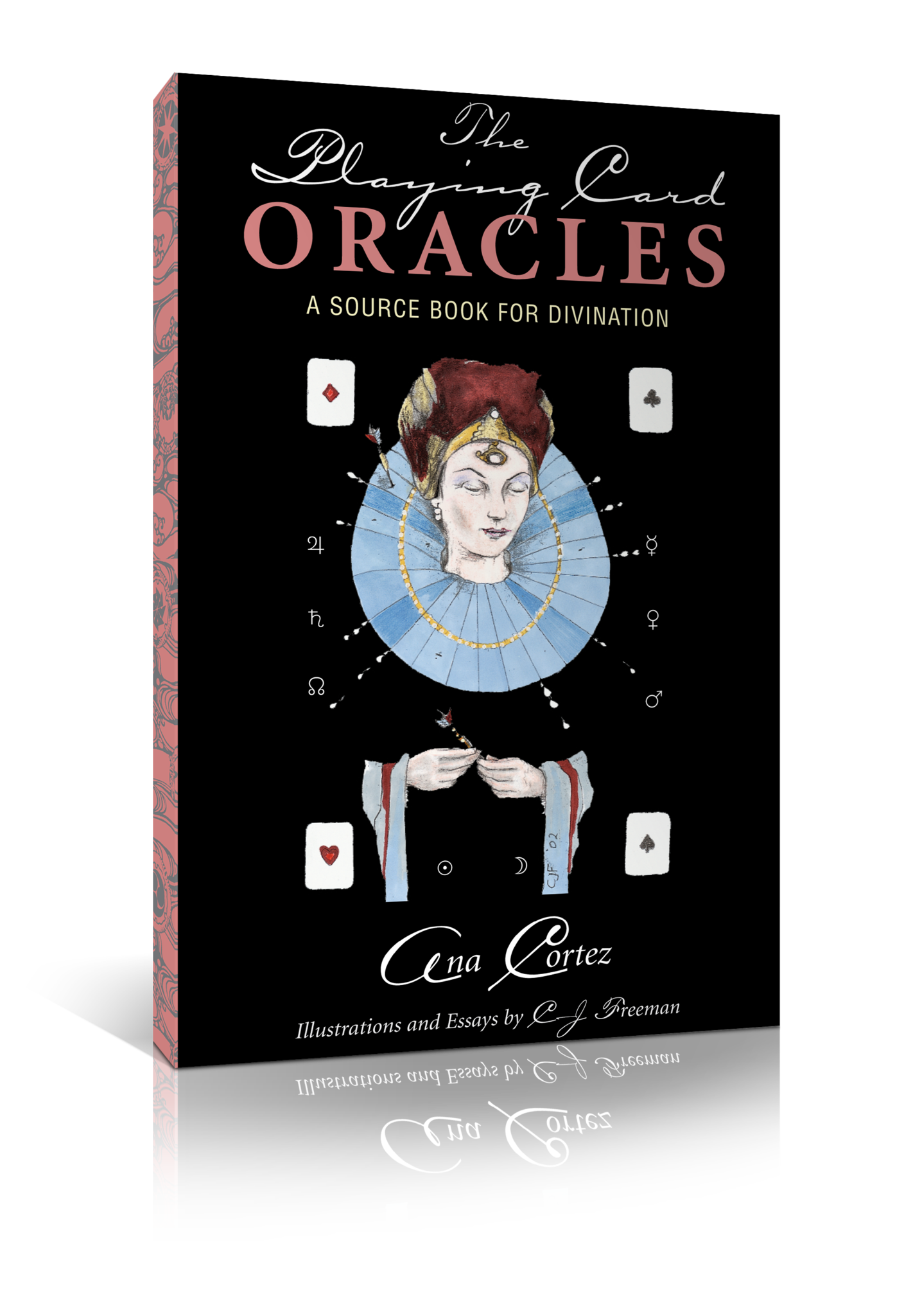 eBook: "The Playing Card Oracles, A Source Book for Divination," by Ana Cortez