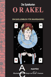eBook in German: "The Playing Card Oracles, A Source Book for Divination," by Ana Cortez, with unofficial translation by Daniela Bacek